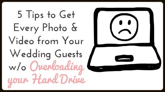 how to get all your wedding photos and videos from guests