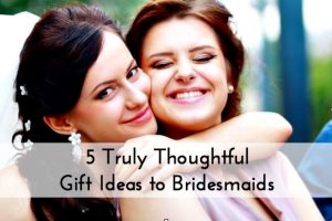 gift ideas for bridesmaids