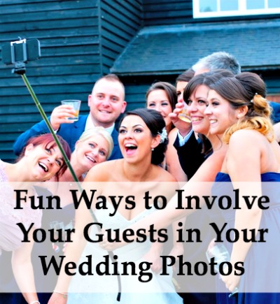 fun ways to involve guests in wedding photos