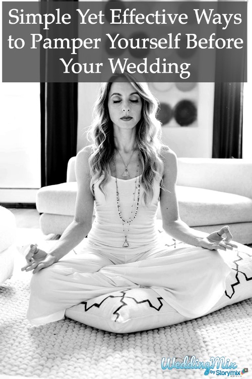 pamper yourself before your wedding