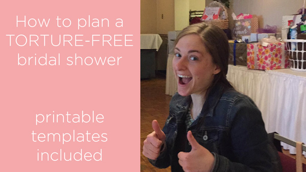 how to plan a torture free bridal shower -printables
