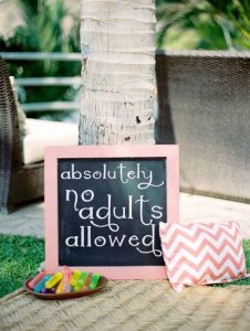 No adults allowed